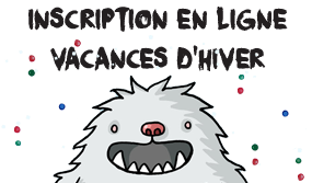 Inscriptions pour les vacances d’Hiver 2020 !