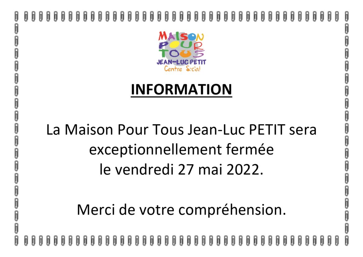 Fermeture exceptionnelle.